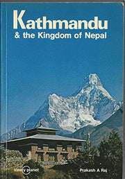 Kathmandu and the Kingdom of Nepal