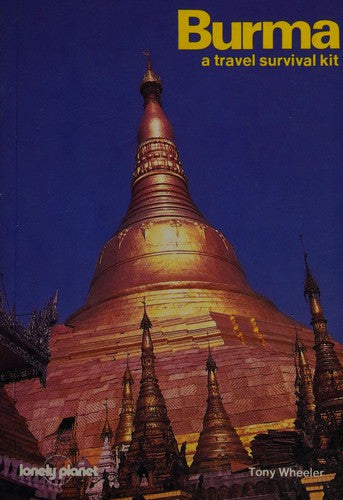 Burma: A Travel Survival Kit