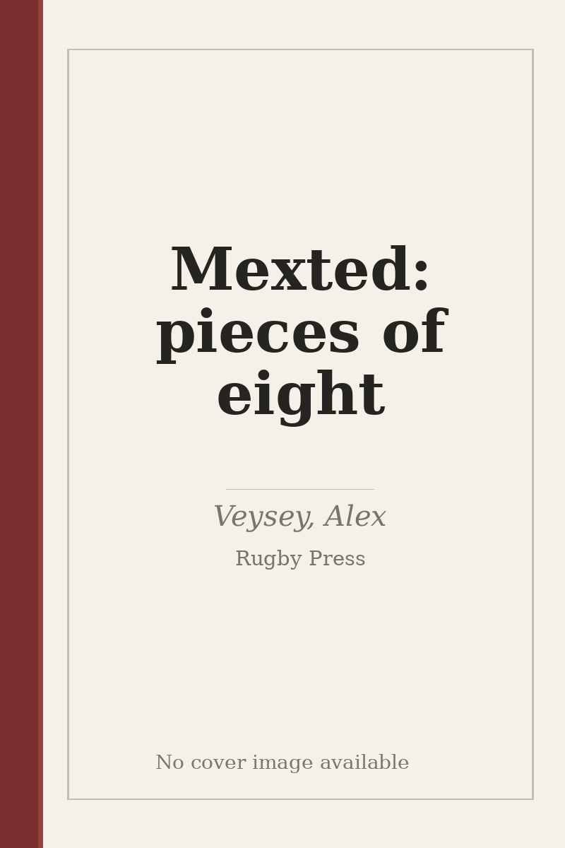 Mexted: pieces of eight - no cover image available