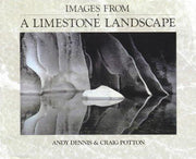 Images from a Limestone Landscape: Journey into the Punakaiki-Paparoa Region