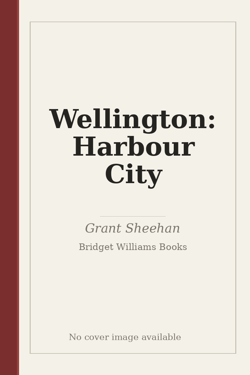 Wellington: Harbour City - no cover image available