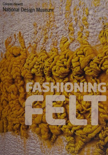 Fashioning Felt