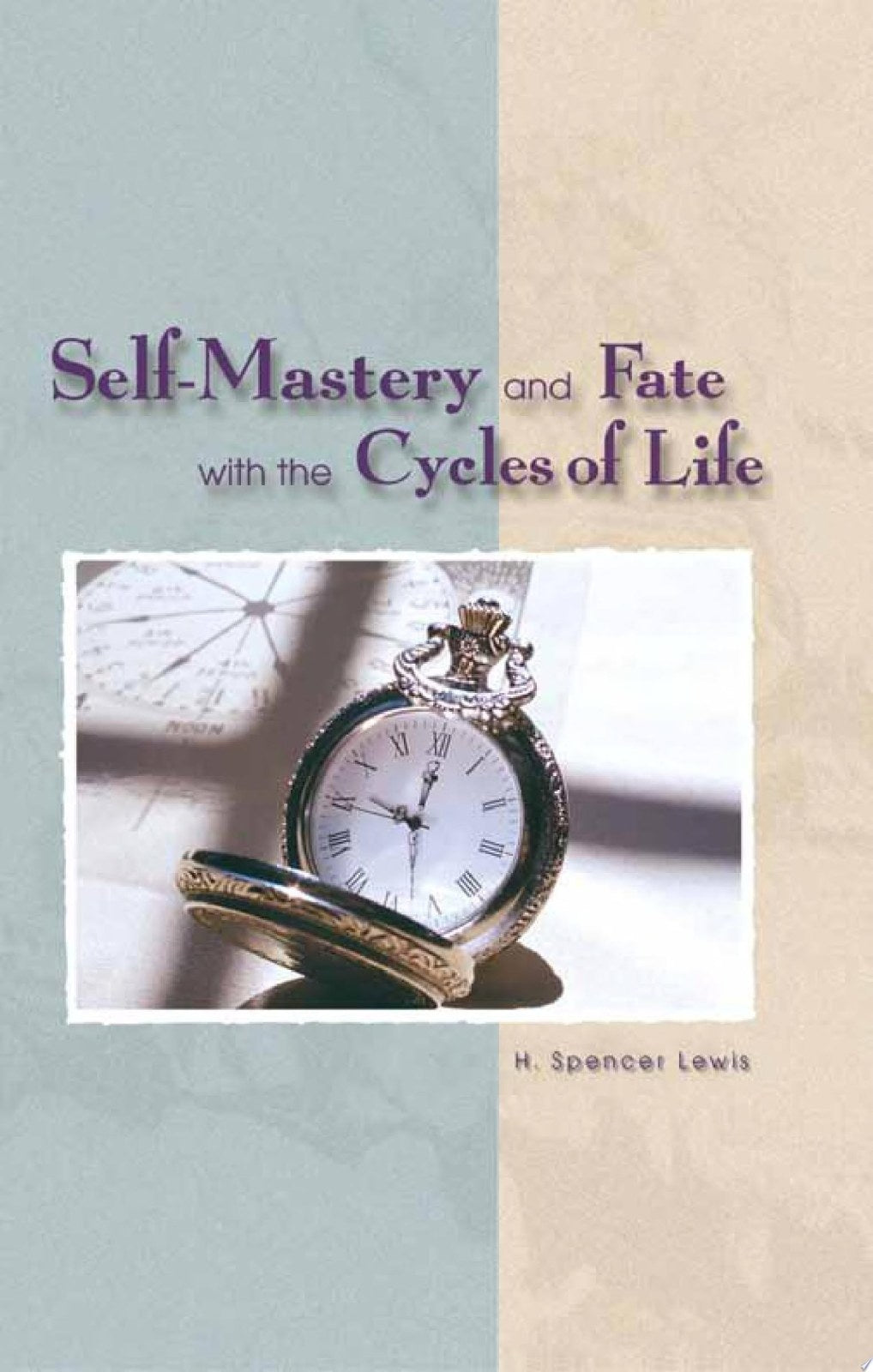 Self-Mastery and Fate With the Cycles of Life