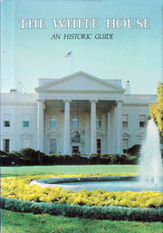 White House: An Historic Guide