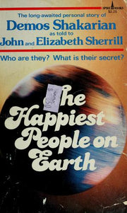 The happiest people on earth : the long-awaited personal story of Demos Shakarian