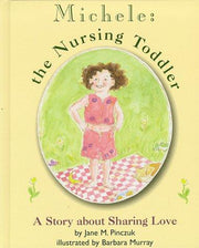Michele: The Nursing Toddler