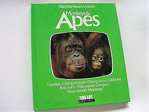 Monkeys and Apes (Wild, wild world of animals)