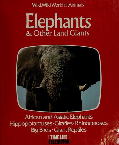 Elephants and Other Land Giants