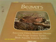 Beavers and Other Pond Dwellers (Wild, wild world of animals)
