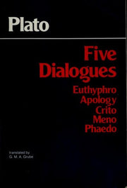 Five Dialogues: Euthyphro, Apology, Crito, Meno, Phaedo
