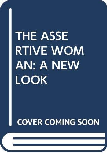 The Assertive Woman: A New Look