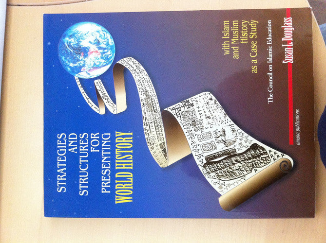 Strategies and Structures for Presenting World History
