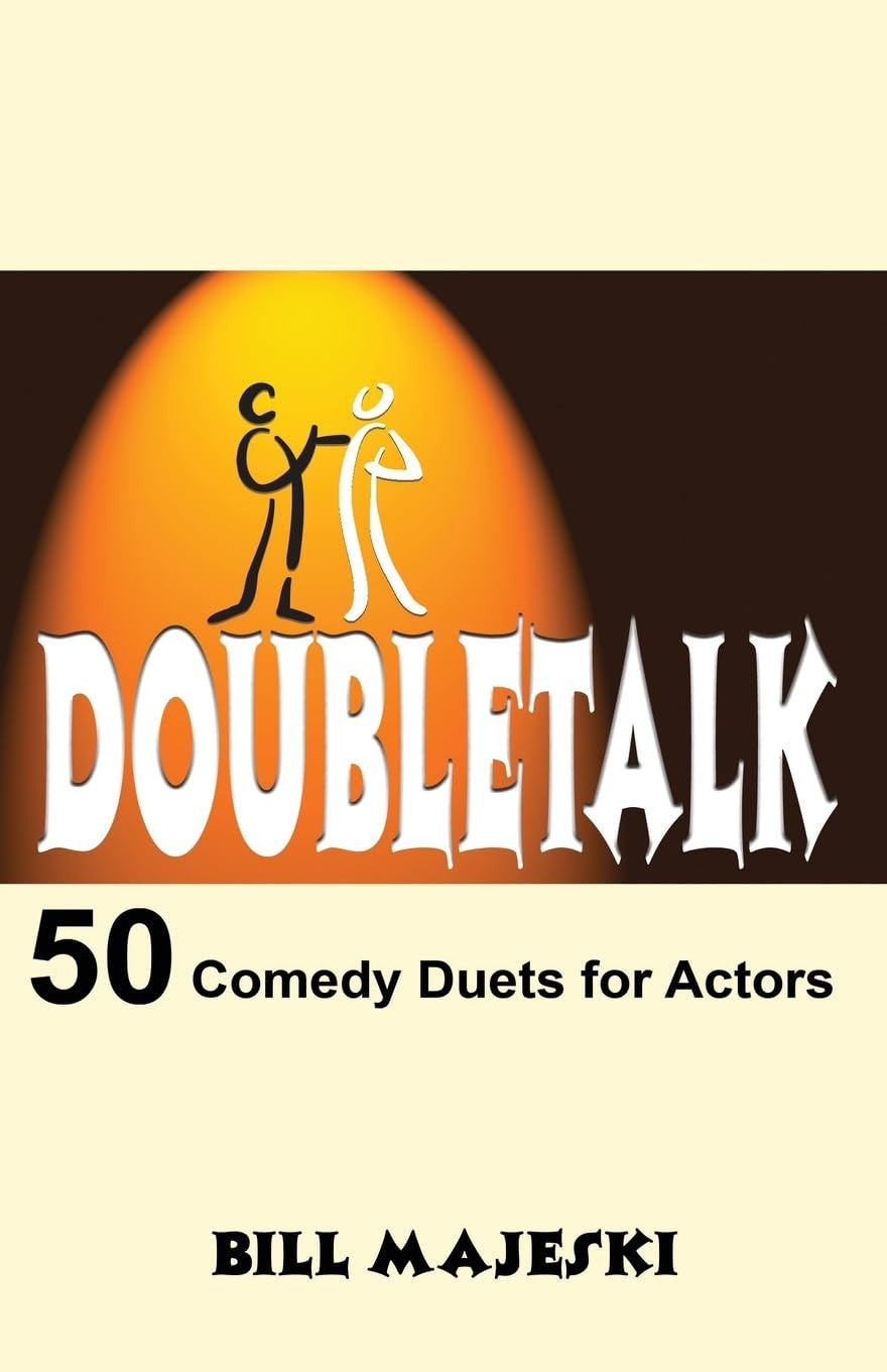 Doubletalk: Fifty Comedy Duets for Actors: 50 Comedy Duets for Actors (Books): 1