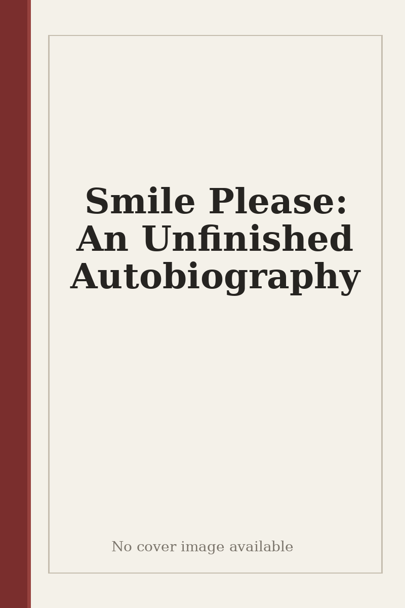 Smile Please: An Unfinished Autobiography - no cover image available