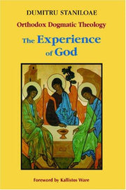 The Experience of God (v. 1): Volume 1 (Orthodox Dogmatic Theology)