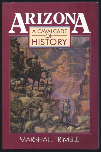Arizona: A Cavalcade of History