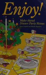 Enjoy!: Make-ahead Dinner Menus
