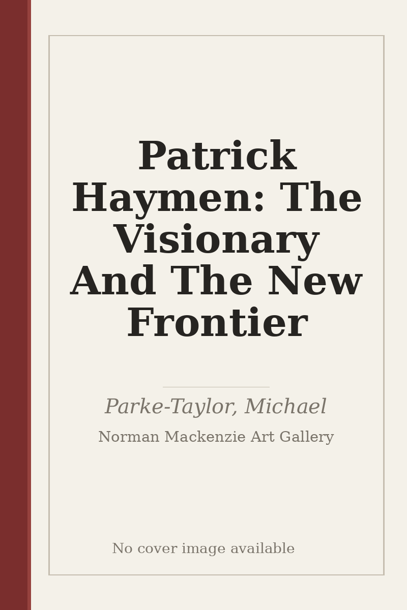 Patrick Haymen: The Visionary And The New Frontier - no cover image available