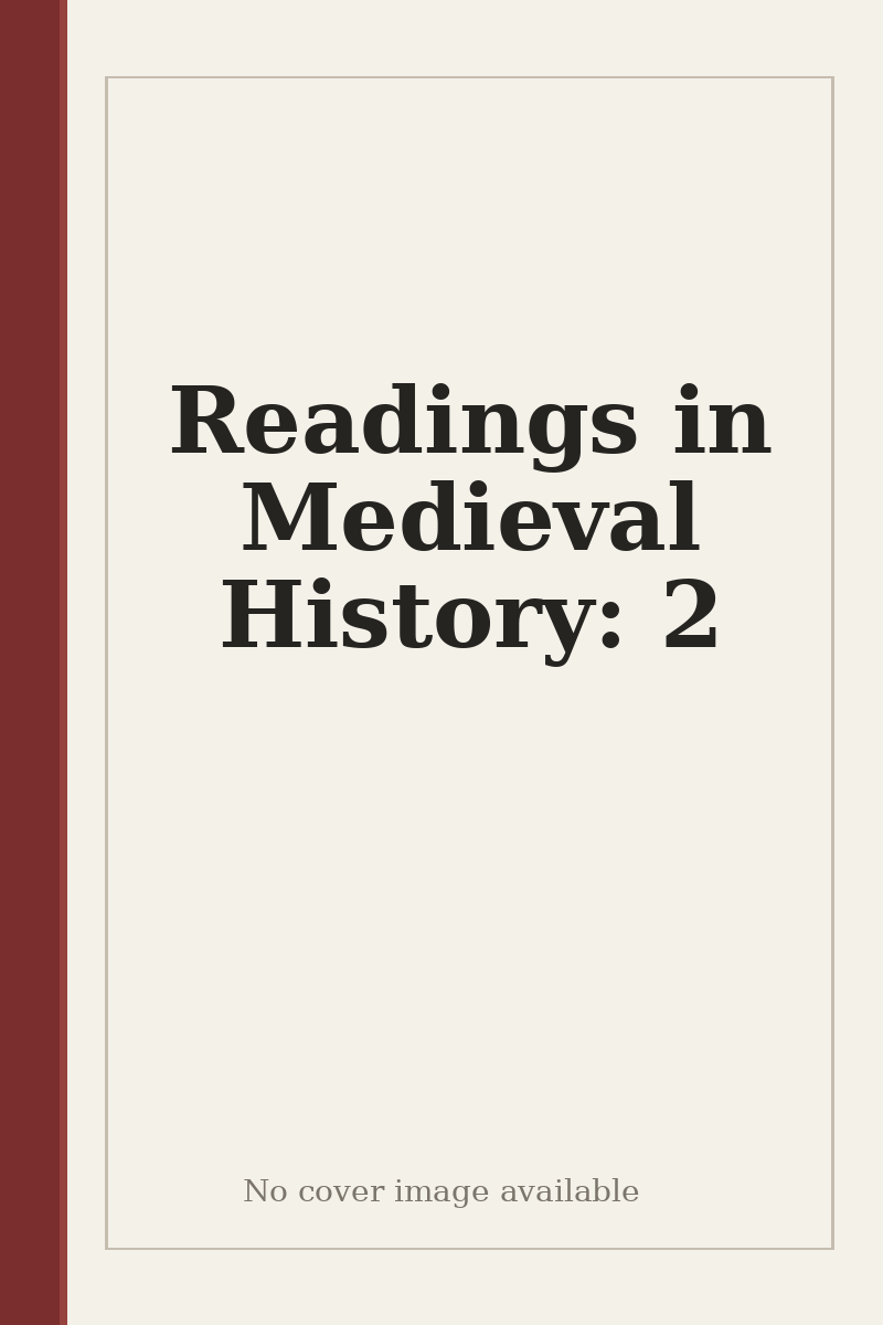 Readings in Medieval History: 2 - no cover image available