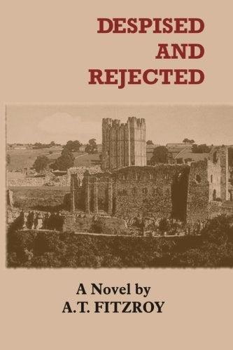Despised and Rejected
