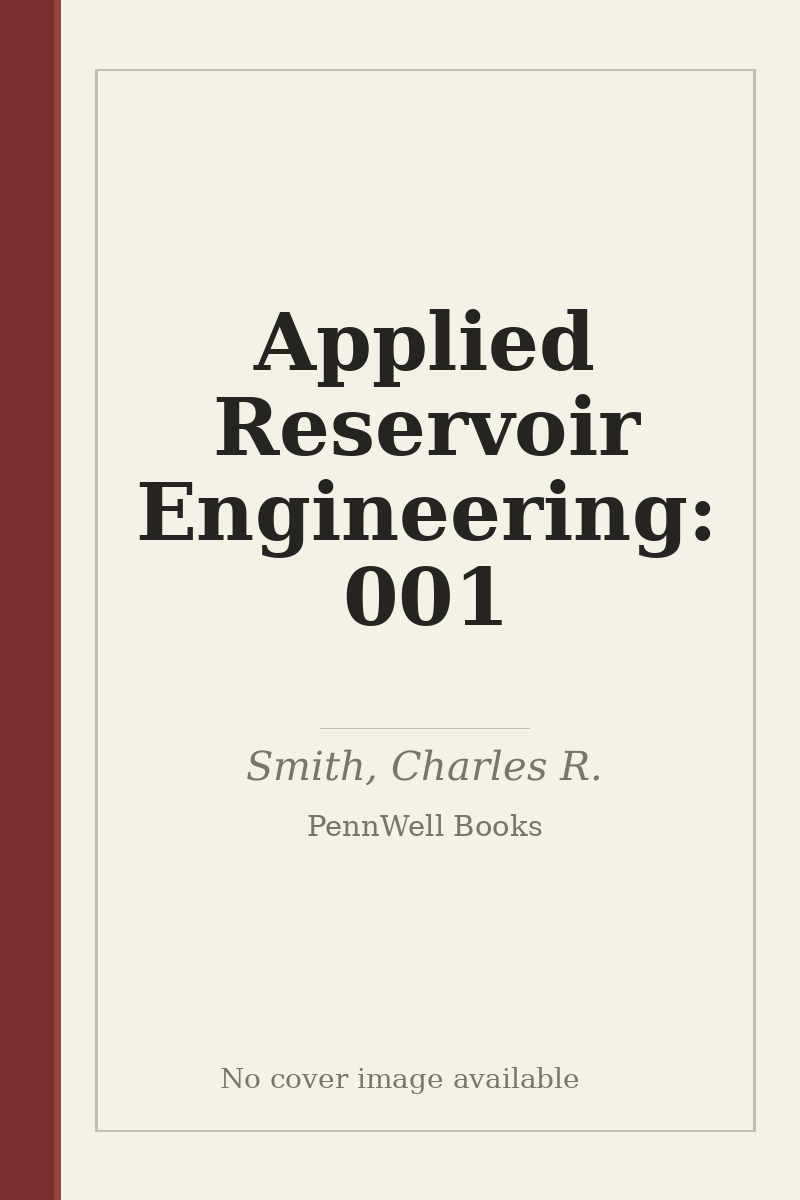 Applied Reservoir Engineering: 001 - no cover image available
