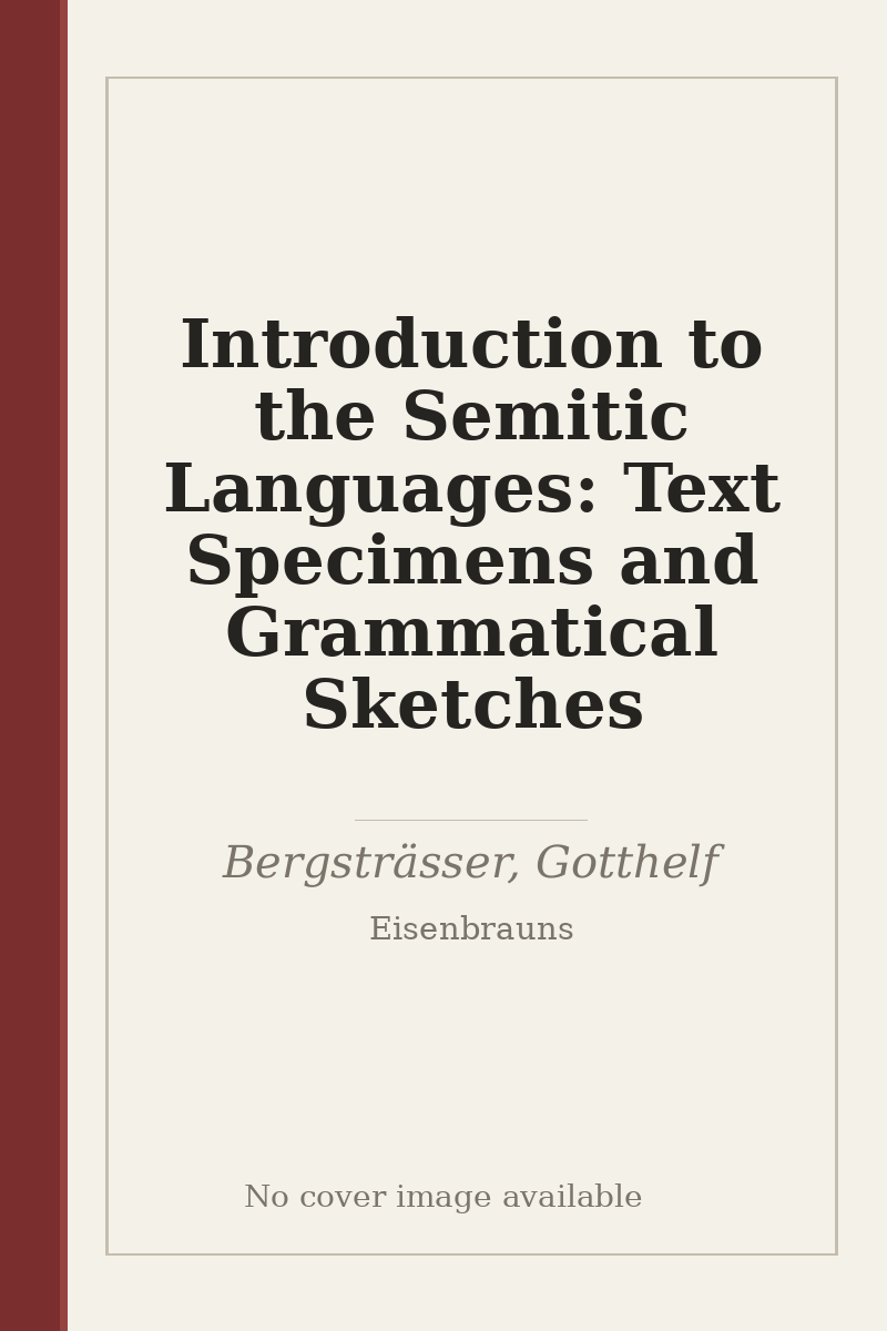Introduction to the Semitic Languages: Text Specimens and Grammatical Sketches - no cover image available