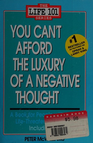 You Can't Afford the Luxury of a Negative Thought