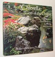 Chlorella, Jewel of the Far East: A Food Algae for a Nutritionally Hungry World