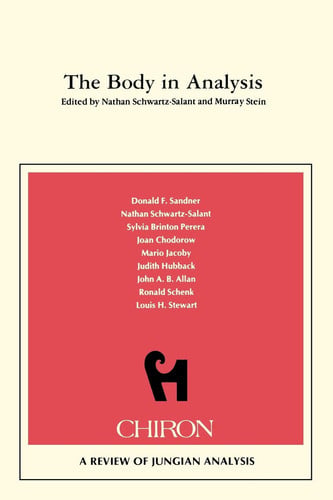 The Body in Analysis (Chiron clinical series)