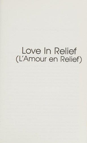 Love in Relief/L'Amour En Relief