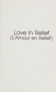 Love in Relief/L'Amour En Relief