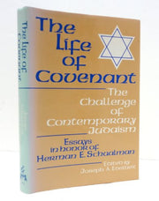 The Life Of Covenant: The Challenge Of Contemporary Judaism.