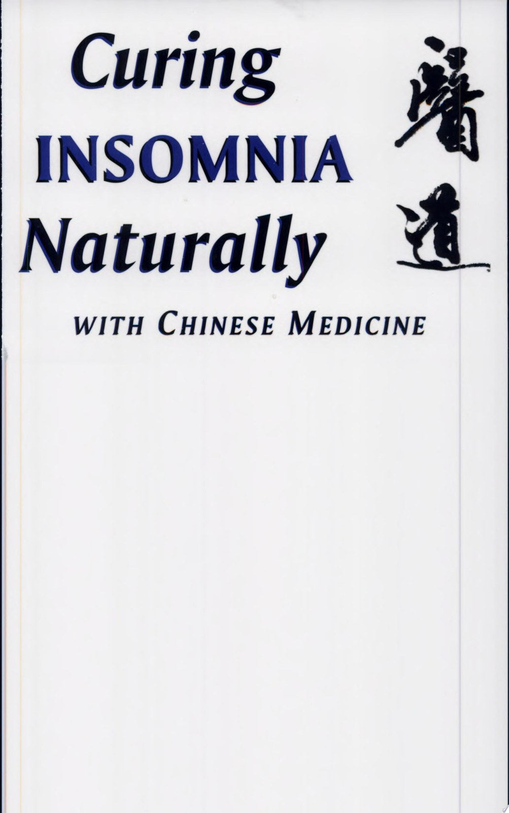 Curing Insomnia Naturally with Chinese Medicine