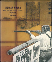 Sigmar Polke: History of Everything : Recent Paintings and Drawings, 1998-2002
