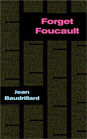 Forget Foucault (Semiotext(e) / Foreign Agents)