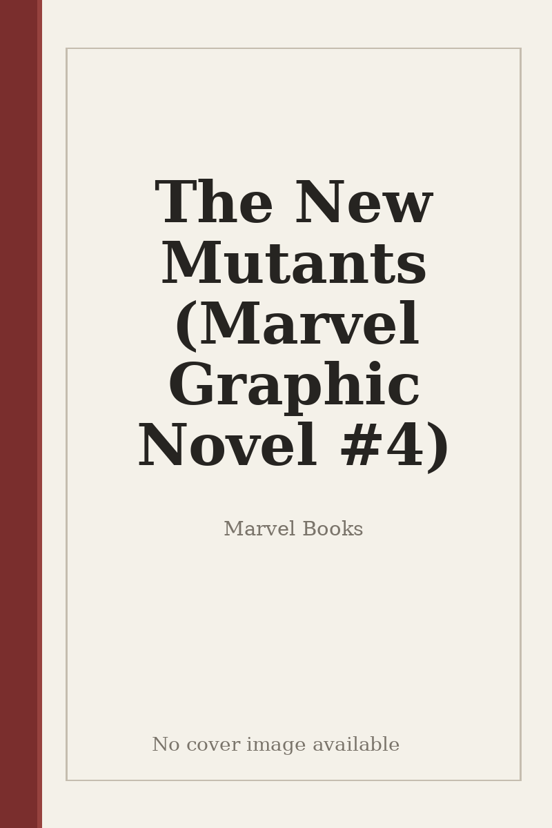 The New Mutants (Marvel Graphic Novel #4) - no cover image available