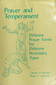 Prayer and Temperament: Different Forms for Different Personality Types
