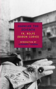 Hadrian The Seventh (New York Review Books (Paperback))