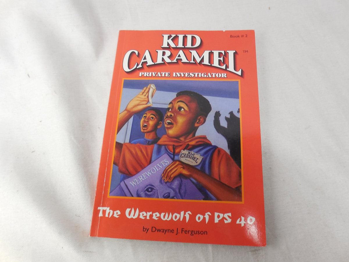 The Werewolf of Ps 40 (2): Bk. 2 (Kid Caramel, Private Investigator: The Werewolf of PS40)