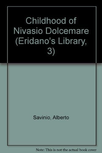 The Childhood of Nivasio Dolcemare (Eridano's Library, 3)