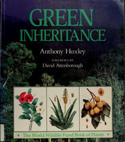 Green Inheritance: The World Wildlife Fund Book of Plants