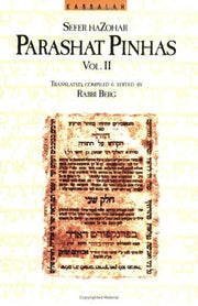 Parashat Pinchas: The Zohar Series: II