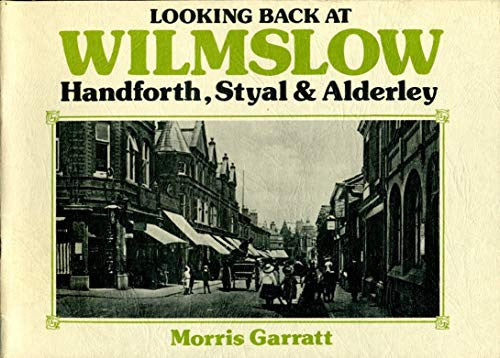 Looking Back at Wilmslow