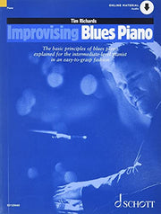 Improvising Blues Piano - The basic principles of blues piano explained for the intermediate-level pianist in an easy-to-grasp fashion - Schott ... (ED 12504) (Schott Educational Publications)