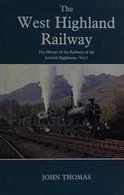 West Highland Railway (v. 1) (Railways of the Scottish Highlands)
