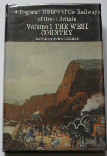 The West Country (v. 1) (Regional railway history series)