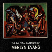 The Political Paintings of Merlyn Evans, 1930-1950: Exhibition Catalogue