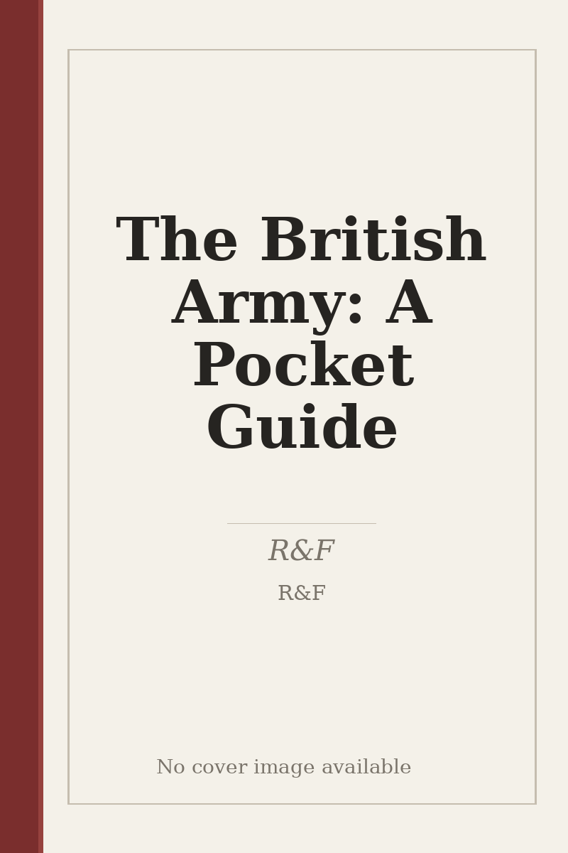 The British Army: A Pocket Guide - no cover image available