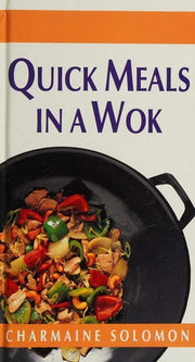 Quick Meals in a Wok (Asian Cooking Library)