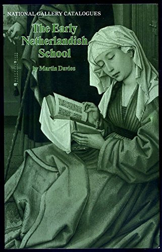 The Early Netherlandish School (National Gallery catalogues)